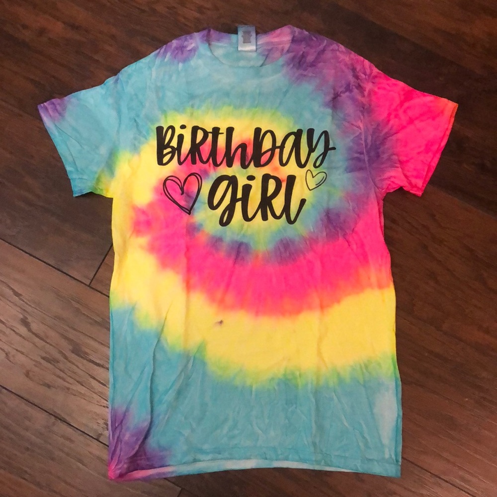 NWOT Birthday Girl tie dye shirt